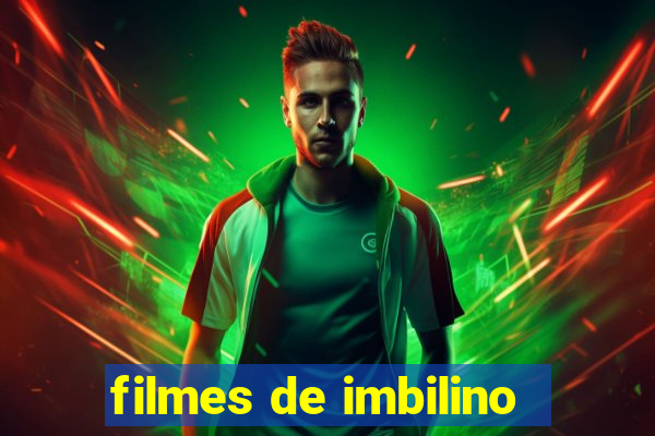 filmes de imbilino