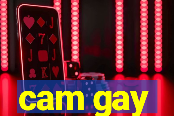 cam gay