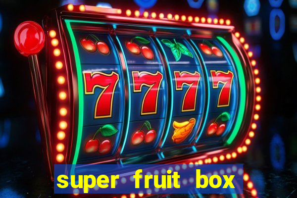 super fruit box codes 2024