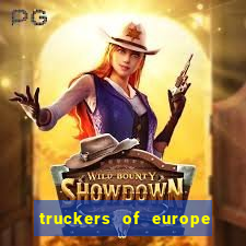 truckers of europe 3 dinheiro infinito