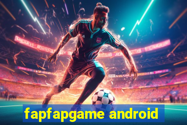 fapfapgame android