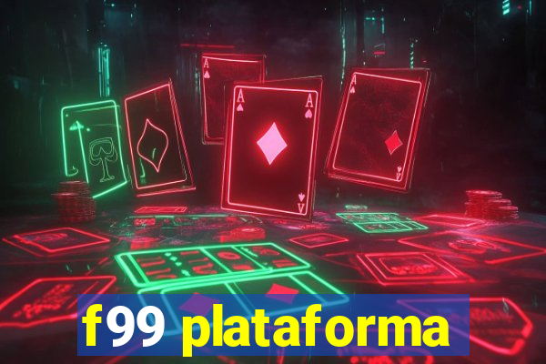 f99 plataforma