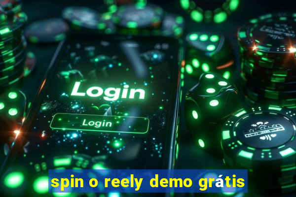 spin o reely demo grátis