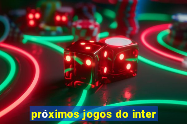 próximos jogos do inter