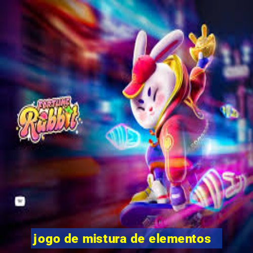 jogo de mistura de elementos