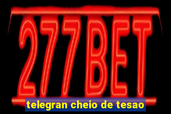 telegran cheio de tesao