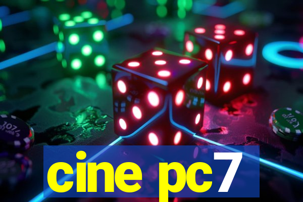 cine pc7