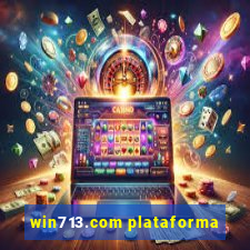 win713.com plataforma