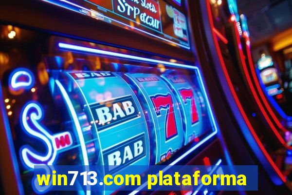 win713.com plataforma