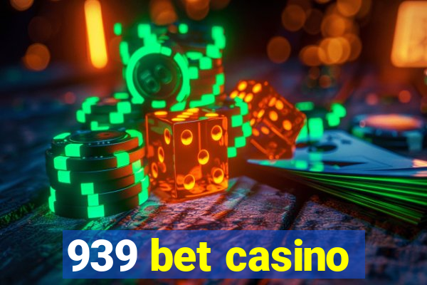 939 bet casino