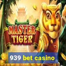 939 bet casino