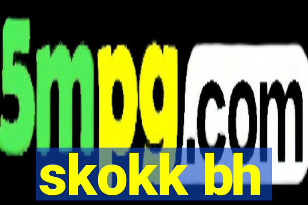 skokk bh