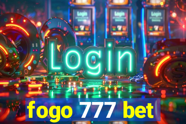 fogo 777 bet