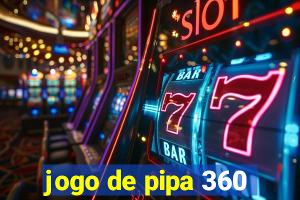 jogo de pipa 360