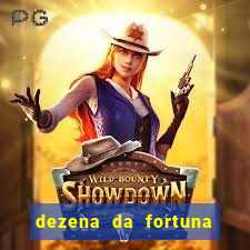 dezena da fortuna como funciona