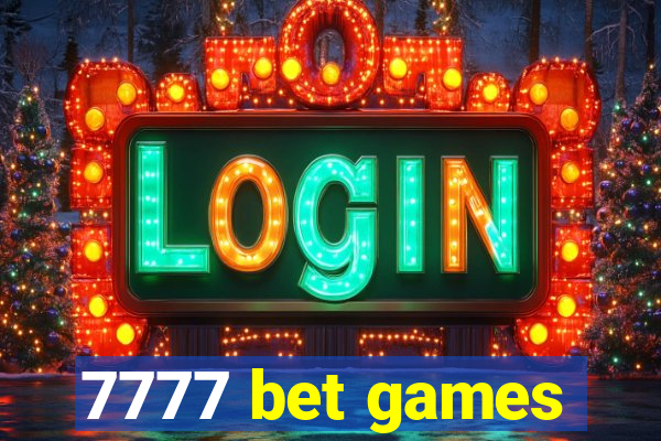 7777 bet games