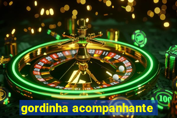 gordinha acompanhante