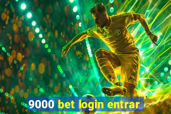 9000 bet login entrar