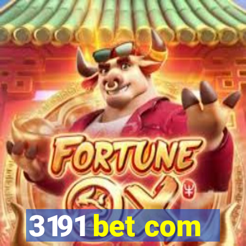 3191 bet com