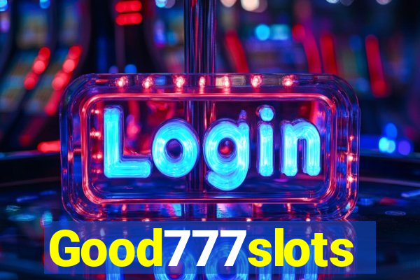 Good777slots