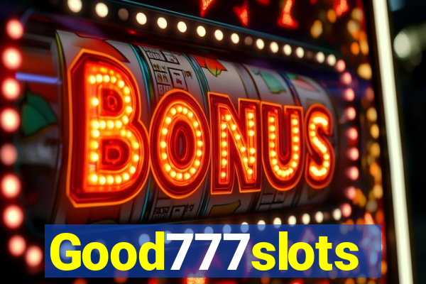 Good777slots