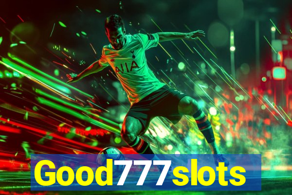 Good777slots