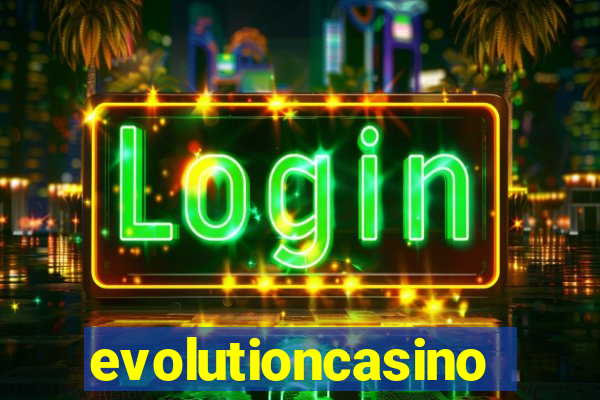 evolutioncasino