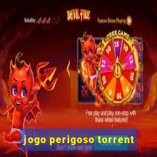 jogo perigoso torrent