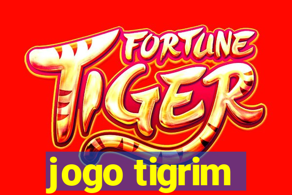 jogo tigrim