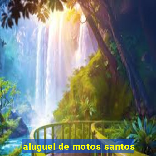 aluguel de motos santos