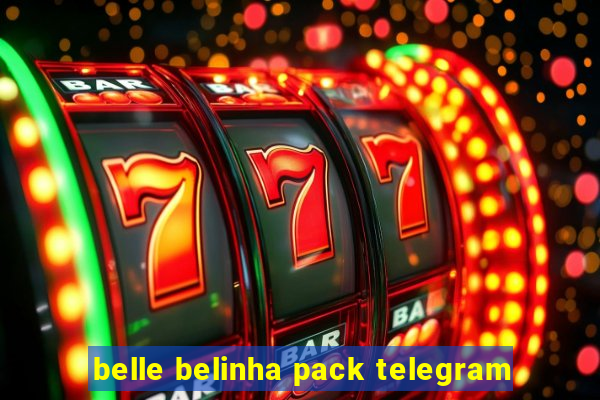 belle belinha pack telegram