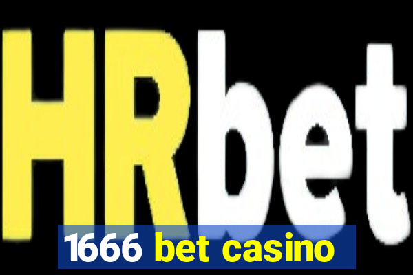 1666 bet casino