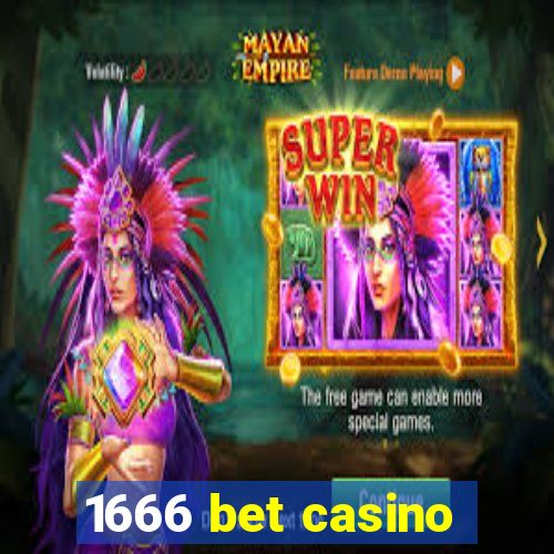 1666 bet casino