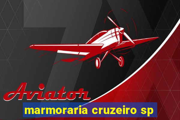 marmoraria cruzeiro sp