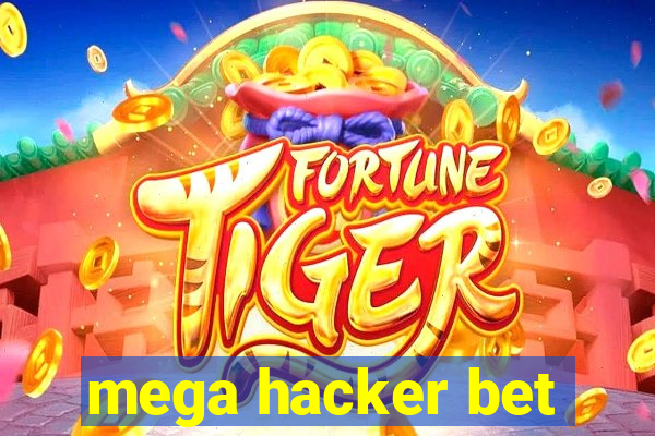 mega hacker bet