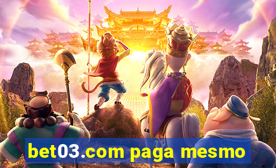 bet03.com paga mesmo