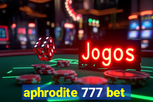 aphrodite 777 bet