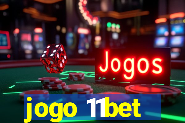 jogo 11bet