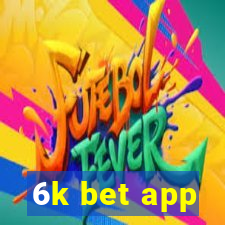 6k bet app