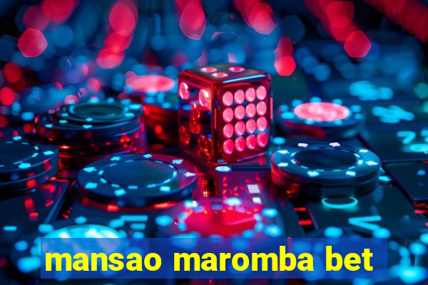 mansao maromba bet