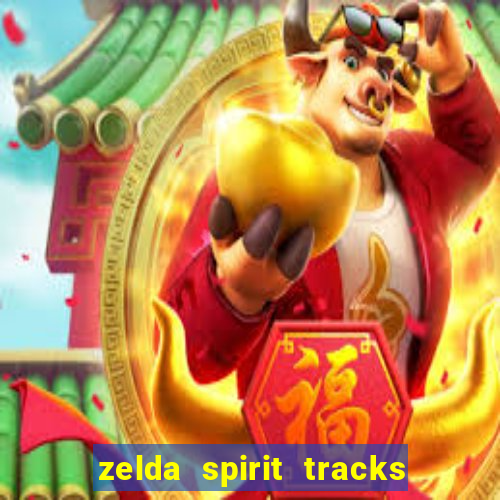 zelda spirit tracks rom pt br