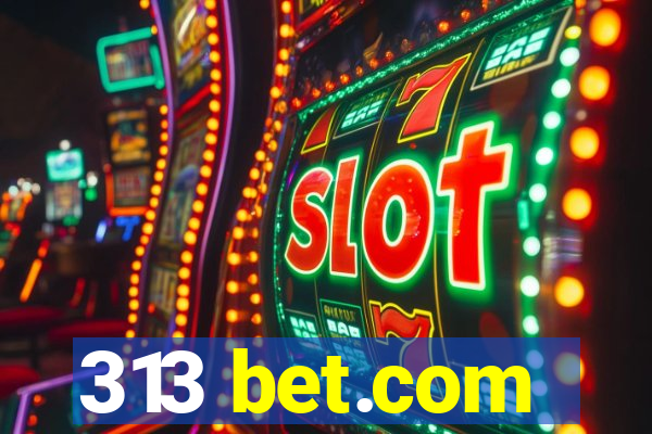 313 bet.com