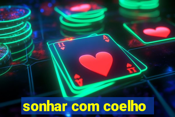 sonhar com coelho