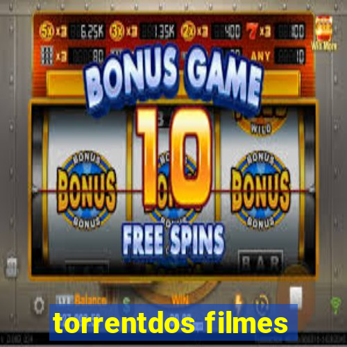 torrentdos filmes