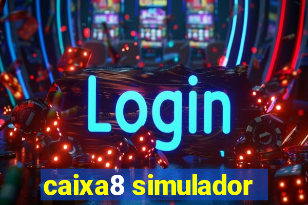 caixa8 simulador