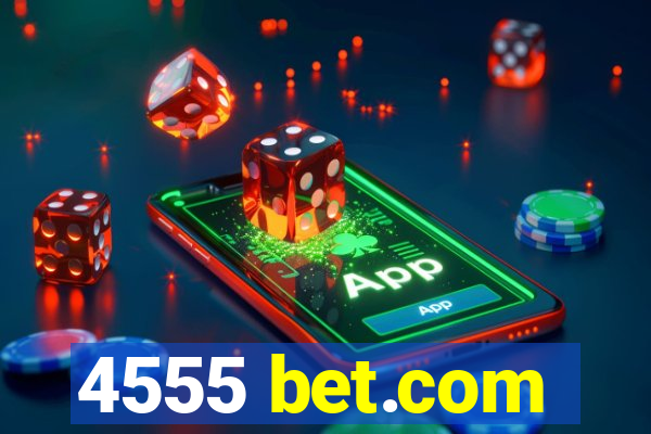 4555 bet.com