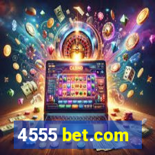 4555 bet.com