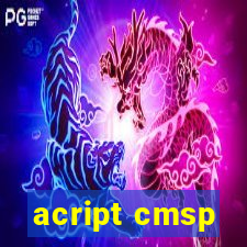 acript cmsp