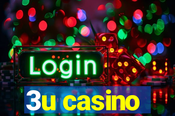 3u casino