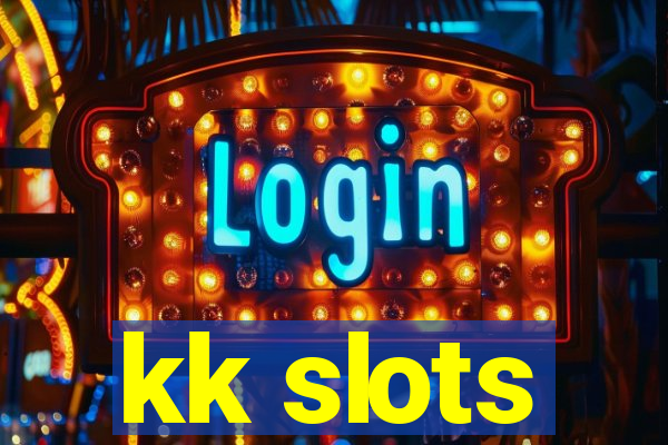 kk slots